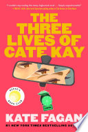 The Three Lives of Cate Kay