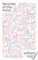 Libraries of the Mind