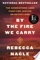 By the Fire We Carry